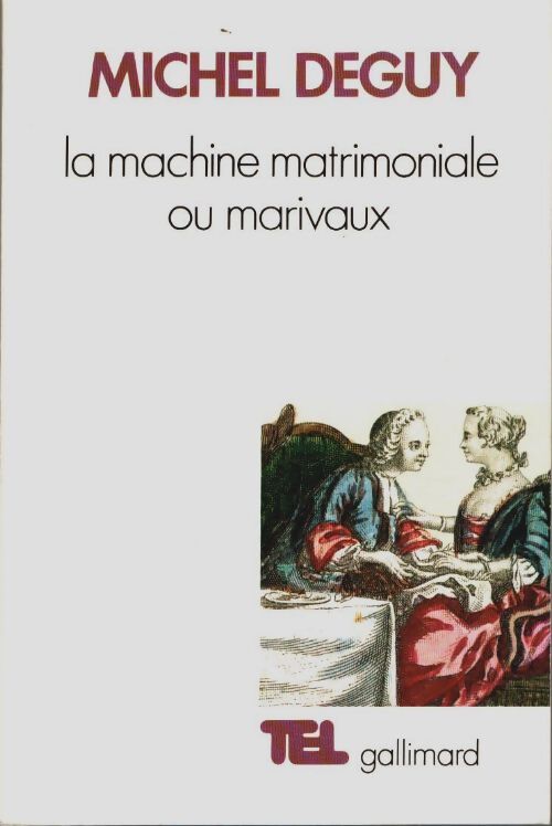 Livrenpoche : La machine matrimoniale ou Marivaux - Michel Deguy - Livre