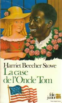 Livrenpoche : La case de l'oncle Tom - Harriet Beecher-Stowe - Livre