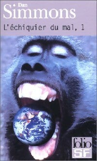 Livrenpoche : L'échiquier du mal Tome I - Dan Simmons - Livre