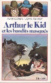 Livrenpoche : Arthur, le kid et le bandit masqué - Alan Coren - Livre