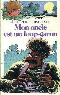 Livrenpoche : Mon oncle est un loup garou - Marie Farré - Livre