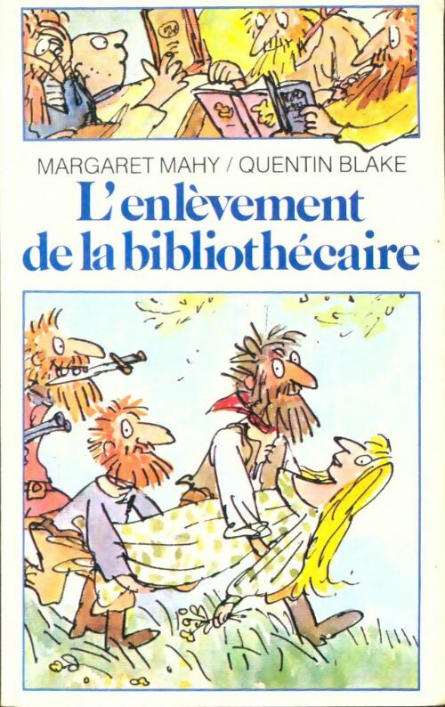 Livrenpoche : L'enlèvement de la bibliothécaire - Margaret Mahy - Livre