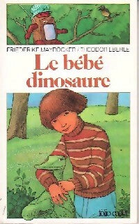 Livrenpoche : Le bébé dinosaure - F. Mayrocker - Livre