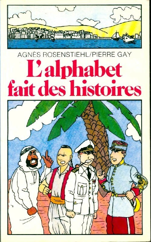 Livrenpoche : L'alphabet fait des histoires - Agnès Rosenstiehl - Livre