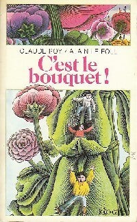 C'est le bouquet ! - Claude Roy - Livre