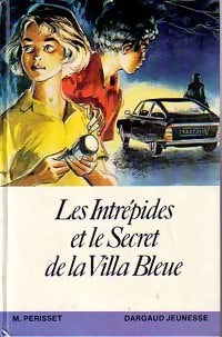 Livrenpoche : Les Intrépides et le secret de la villa bleue - Maurice Périsset - Livre