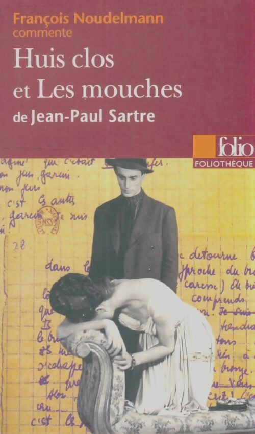 Livrenpoche : Huis clos / Les Mouches de Jean-Paul Sartre - François Noudelmann - Livre
