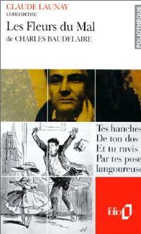 Livrenpoche : Les fleurs du mal de Charles Baudelaire - Claude Launay - Livre