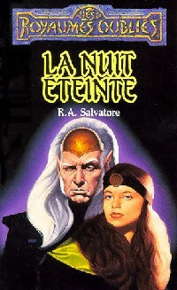 Retour aux sources Tome II : La nuit éteinte - R.A. Salvatore - Livre
