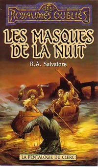 Livrenpoche : La pentalogie du clerc Tome III : Les masques de la nuit - R.A. Salvatore - Livre