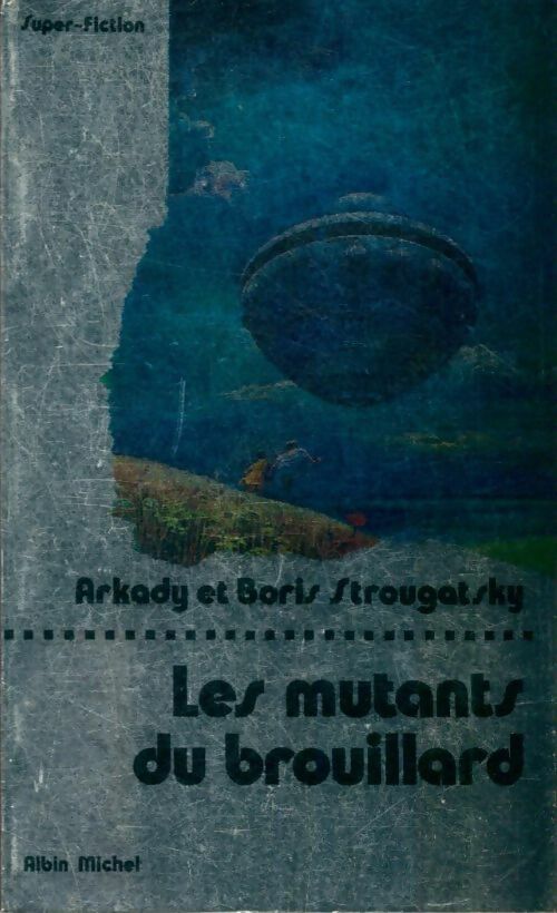 Livrenpoche : Les mutants du brouillard - Arcadi Strougatski, Boris Strougatski - Livre