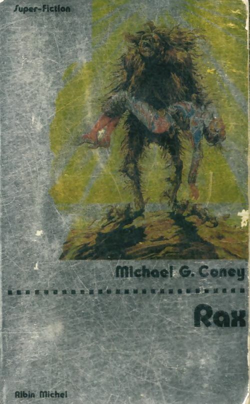 Livrenpoche : Rax - Michael G. Coney - Livre