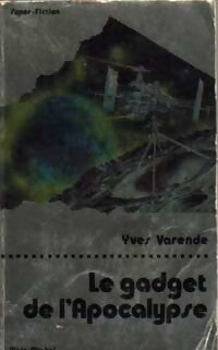 Livrenpoche : Le gadget de l'apocalypse - Yves Varende - Livre