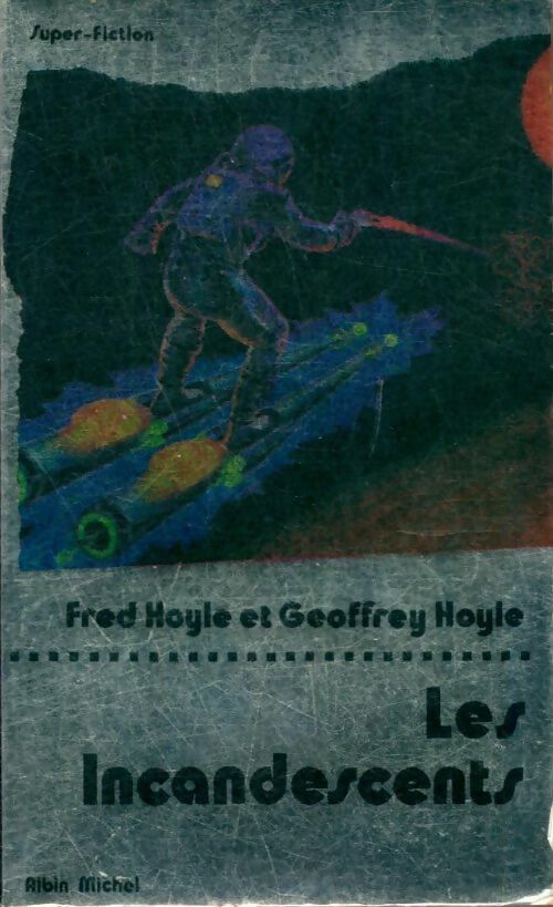 Livrenpoche : Les incandescents - Fred Hoyle, Geoffrey Hoyle - Livre