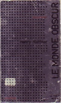 Livrenpoche : Le monde obscur - Henry Kuttner - Livre