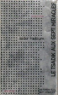Livrenpoche : Le Tsadik aux sept miracles - Isidore Haiblum - Livre