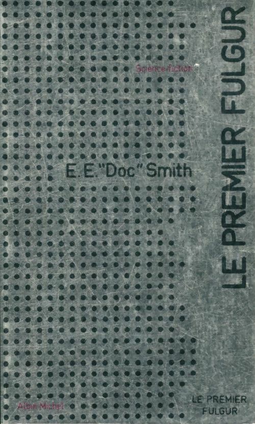 Livrenpoche : Fulgur Tome II : Le premier Fulgur - Doc Edward Elmer Smith - Livre