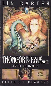 Livrenpoche : Le cycle de Thongor Tome II : La cité de flamme - Lin Carter - Livre