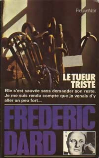 Livrenpoche : Le tueur triste - Frédéric Dard - Livre