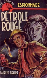 Livrenpoche : Pétrole rouge - Laurent Braune - Livre