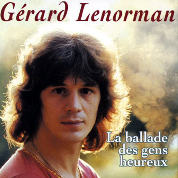 Livrenpoche : Gérard Lenorman - La Ballade Des Gens Heureux - Gérard Lenorman - CD