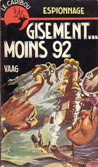 Gisement... Moins 92 - Vaag - Livre