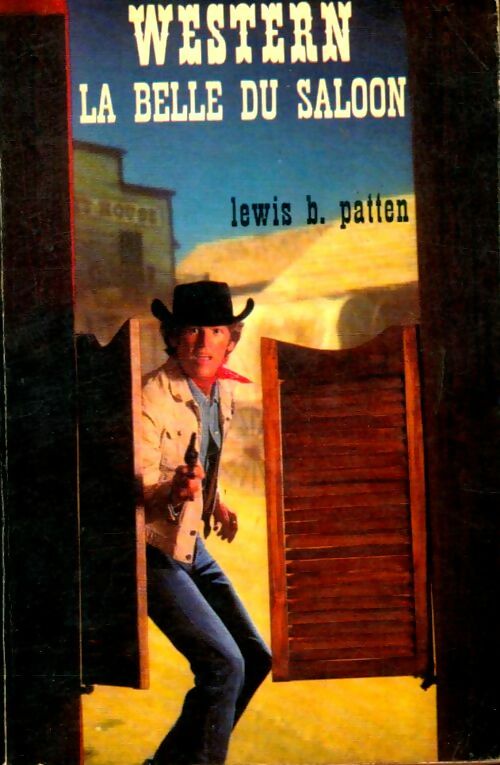 Livrenpoche : La belle du saloon - Lewis B. Patten - Livre
