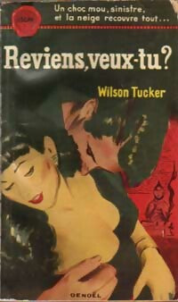 Livrenpoche : Reviens, veux-tu ? - Wilson Tucker - Livre