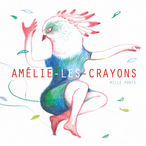 Livrenpoche : Amelie-Les-Crayons - Mille Ponts - Amélie-Les-Crayons - CD