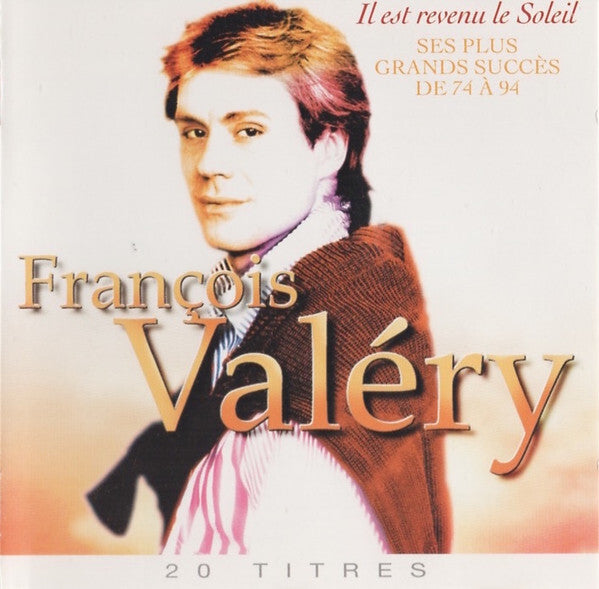 Livrenpoche : François Valéry - Il Est Revenu Le Soleil - Ses Plus Grands Succès De 74 À 94 - François Valéry - CD