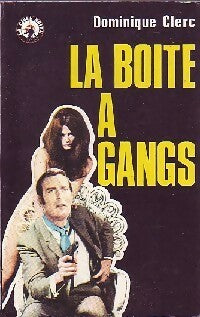 Livrenpoche : La boîte à gangs - Dominique Clerc - Livre
