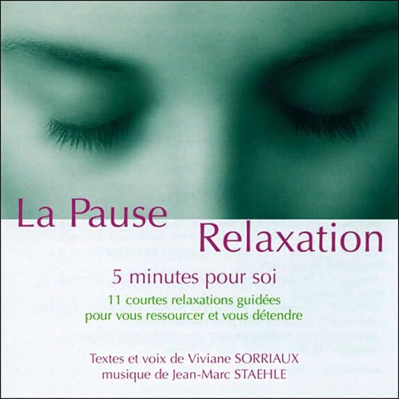 Livrenpoche : La Pause Relaxation. - Sorriaux & Staehle - CD