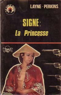 Livrenpoche : Signé : La princesse - Henri T. Perkins, Larry Layne - Livre