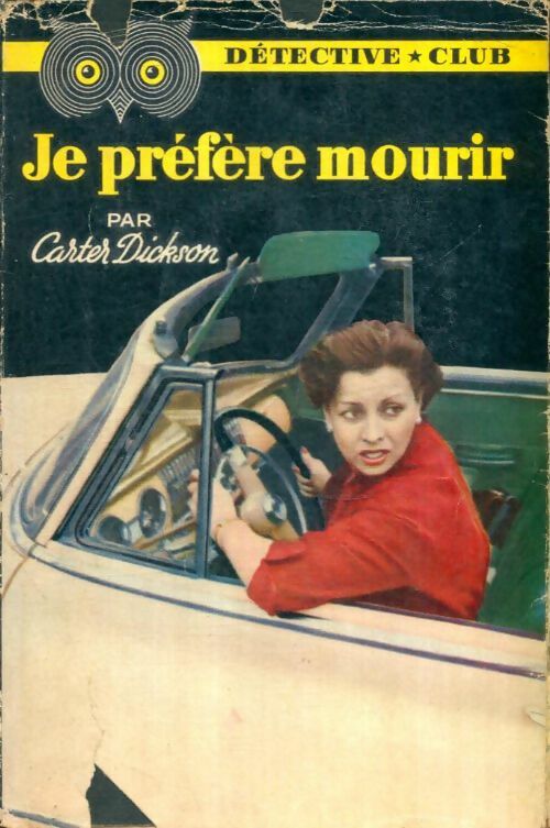 Livrenpoche : Je préfère mourir - John Dickson Carr - Livre