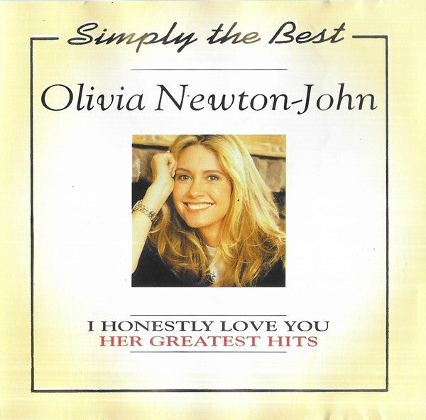 Livrenpoche : Olivia Newton-John - Simply The Best - I Honestly Love You - Her Greatest Hits - Olivia Newton-John - CD