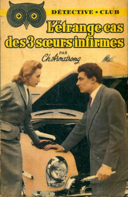 Livrenpoche : L'étrange cas des trois soeurs infirmes - Charlotte Armstrong - Livre