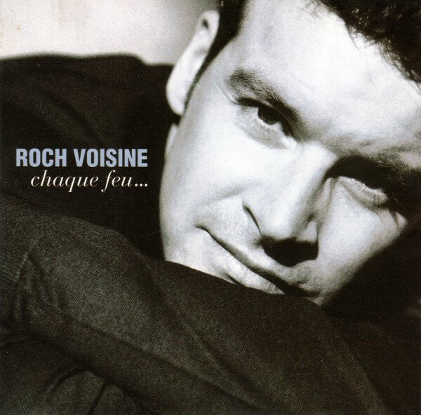 Livrenpoche : Roch Voisine - Chaque Feu... - Roch Voisine - CD