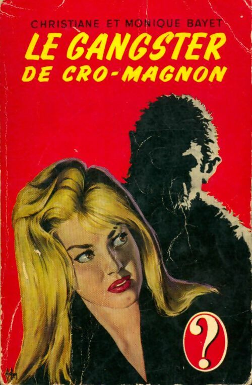 Livrenpoche : Le gangster de cro-magnon - Christiane Bayet, M. Bayet - Livre