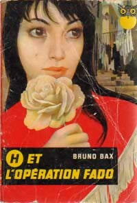 Livrenpoche : H et l'opération Fado - Bruno Bax - Livre