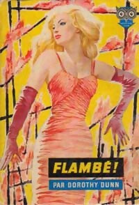 Flambé ! - Dorothy Dunne - Livre
