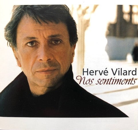 Livrenpoche : Hervé Vilard - Nos Sentiments - Hervé Vilard - CD