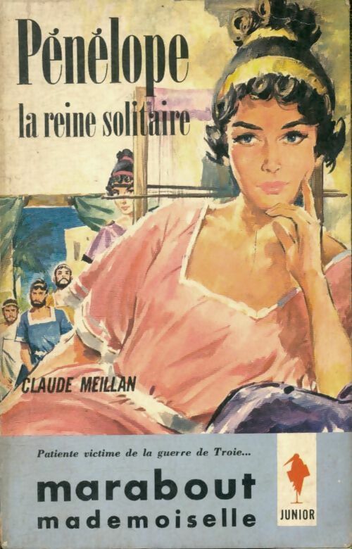 Livrenpoche : Pénélope, la reine solitaire - Claude Meillan - Livre