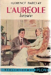 Livrenpoche : L'auréole brisée - Florence L. Barclay - Livre