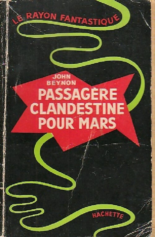 Livrenpoche : Passagère clandestine pour Mars - John Beynon - Livre