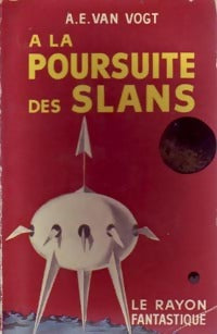 Livrenpoche : A la poursuite des Slans - Alfred Elton Van Vogt - Livre