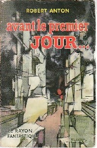 Livrenpoche : Avant le premier jour - R. Anton - Livre