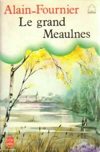 Livrenpoche : Le grand Meaulnes - Alain Fournier - Livre