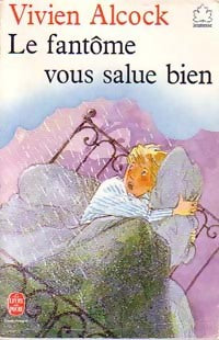 Livrenpoche : Le fantôme vous salue bien - Vivien Alcock - Livre