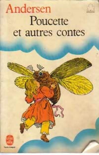 Poucette et autres contes - Hans Christian Andersen -  Le Livre de Poche jeunesse - Livre