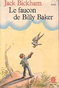 Le faucon de Billy Baker - Jack M. Bickham -  Le Livre de Poche jeunesse - Livre